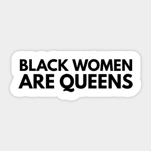 Black Women Are Queens | African American | Black Lives Sticker